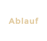 Ablauf